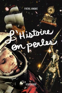 Le frere andre v 01 l'histoire en perles