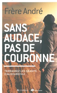 Sans audace, pas de couronne