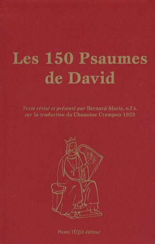  Frère Bernard-Marie - Les 150 Psaumes de David.