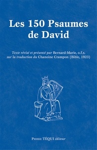  Frère Bernard-Marie - Les 150 psaumes de David.
