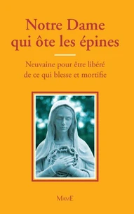 Notre-Dame qui ôte les épines