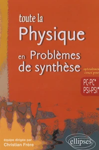 Toute la Physique en Problèmes de synthèse
