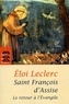 Frère Eloi Leclerc - François d'Assise - Le retour à l'Evangile.