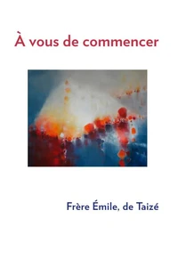 A vous de commencer