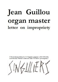 Frère Ermite et Paul Melchior - Jean Guillou organ master - letter on impropriety.