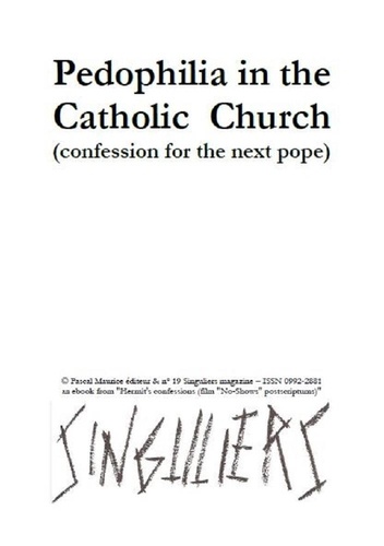 Frère Ermite et Paul Melchior - Pedophilia in the Catholic Church - confession for the next pope.