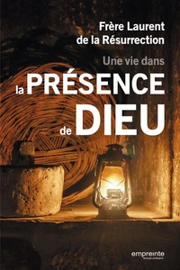 Une vie dans la présence de Dieu