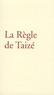  Frère Roger de Taizé - La Règle de Taizé.