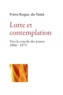  Frère Roger de Taizé - Lutte et contemplation - Vers le concile des jeunes 1966-1972.