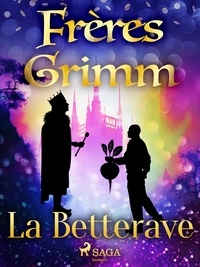 Freres Grimm - La Betterave.