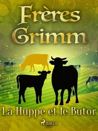 Freres Grimm - La Huppe et le Butor.