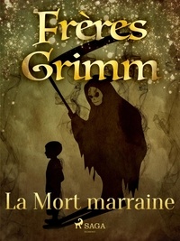 Freres Grimm - La Mort marraine.