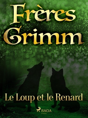Freres Grimm - Le Loup et le Renard.