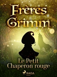 Freres Grimm - Le Petit Chaperon rouge.