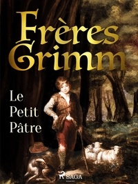 Freres Grimm - Le Petit Pâtre.