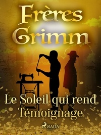 Freres Grimm - Le Soleil qui rend Témoignage.