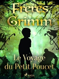 Freres Grimm - Le Voyage du Petit Poucet.