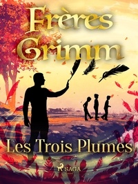 Freres Grimm - Les Trois Plumes.