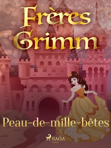 Freres Grimm - Peau-de-mille-bêtes.