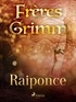 Freres Grimm - Raiponce.