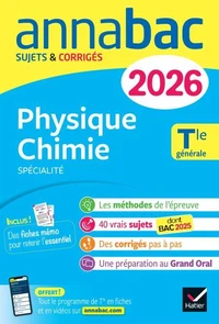 Annales du bac 2026 - Annabac Physique-Chimie Tle générale (spécialité)