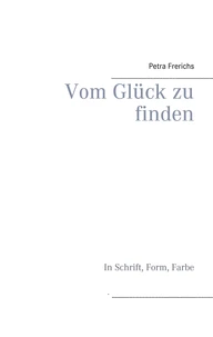 Vom Glück zu finden