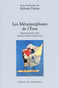 Les métamorphoses de l'Eros
