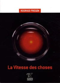 La Vitesse des choses