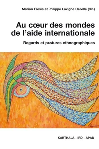 Au coeur des mondes de l'aide internationale