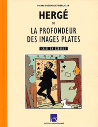 Hergé ou la profondeur des images plates