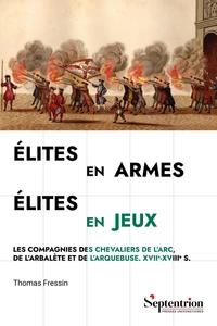 Elites en armes, élites en jeux