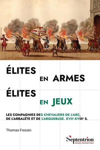 Elites en armes, élites en jeux