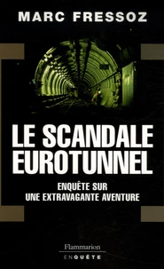 Le Scandale Eurotunnel