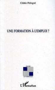 Une formation à l'emploi ?