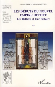 Les Débuts du Nouvel Empire Hittite