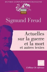 Actuelles sur la guerre et la mort et autres textes