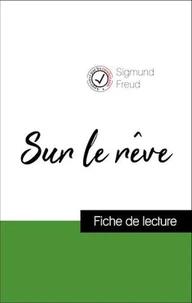 Analyse de l'œuvre : Sur le rêve (résumé et fiche de lecture plébiscités par les enseignants sur fichedelecture.fr)