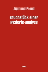 Bruchstück einer Hysterie-Analyse