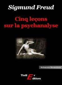 Cinq leçons sur la psychanalyse