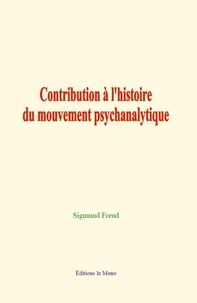 Contribution à l'histoire du mouvement psychanalytique