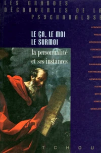 LE CA, LE MOI, LE SURMOI.