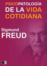Psicopatología de la vida cotidiana