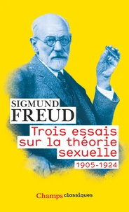 Trois essais sur la théorie sexuelle (1905-1924)