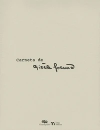 Carnets de Gisèle Freund
