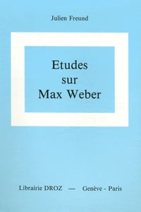 Etudes sur Max Weber