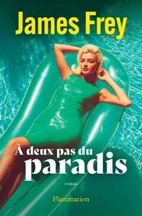 A deux pas du paradis