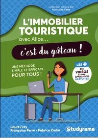 L'immobilier touristique avec Alice... c'est du gâteau !