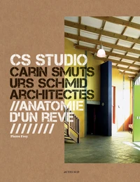 CS Studio, Carin Smuts Urs Schmid architectes
