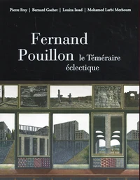 Fernand Pouillon, le téméraire éclectique