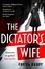 The Dictator's Wife. A mesmerising novel of deception and BBC 2 Between the Covers Book Club pick